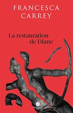 Télécharger le livre :  La restauration de Diane