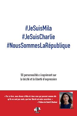 Télécharger le livre :  #JeSuisMila #JeSuisCharlie #NousSommesLaRépublique