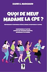 Télécharger le livre :  Quoi de meuf Madame la CPE ?
