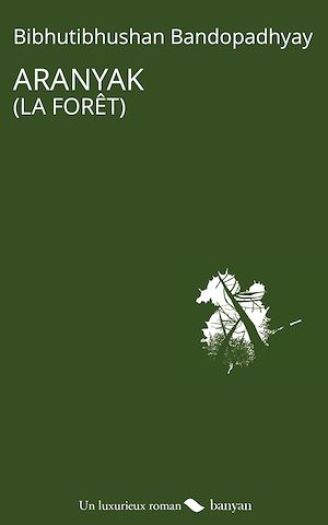 Téléchargez le livre :  Aranyak (La forêt)