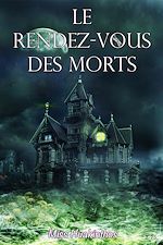 Télécharger le livre :  Le rendez-vous des morts