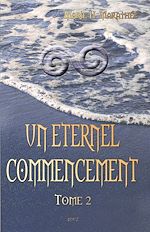 Télécharger le livre :  Un éternel commencement, tome 2
