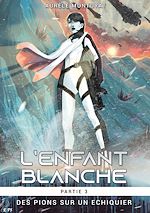 Télécharger le livre :  L'enfant blanche, partie 3