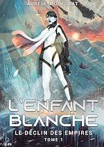Télécharger le livre :  L'enfant blanche