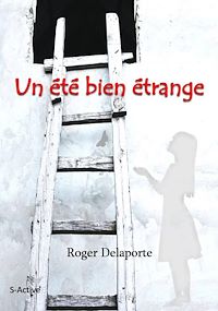 Téléchargez le livre :  Un été bien étrange