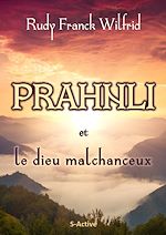 Télécharger le livre :  Prahnli et le dieu malchanceux