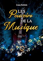 Télécharger le livre :  Les pouvoirs de la musique