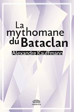 Télécharger le livre :  La mythomane du Bataclan