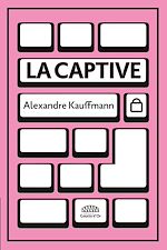 Télécharger le livre :  La Captive