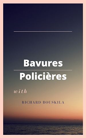 Téléchargez le livre :  Bavures policières