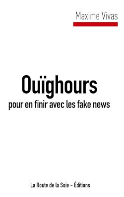 Télécharger le livre :  Ouïghours pour en finir avec les fake news