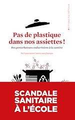 Télécharger le livre :  Pas de plastique dans nos assiettes