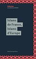 Télécharger le livre :  Islams de France, Islams d'Europe