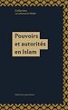 Télécharger le livre :  Pouvoirs et autorités en Islam