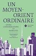 Télécharger le livre :  Un Moyen-Orient ordinaire
