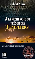 Télécharger le livre :  À la recherche du trésor des templiers