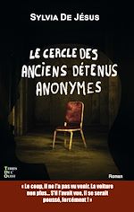 Télécharger le livre :  Le cercle des anciens détenus anonymes