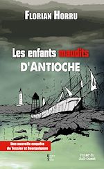 Télécharger le livre :  Les enfants maudits d'Antioche