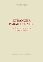 Télécharger le livre :  Etranger parmi les vifs - La guerre de la terre et des hommes volume 2