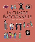 Télécharger le livre :  La charge émotionnelle et autres trucs invisibles