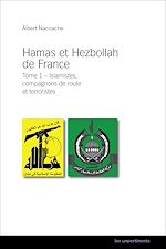 Télécharger le livre :  Hamas et Hezbollah de France - Tome 1