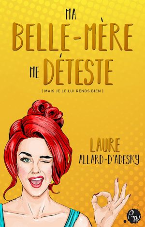 Téléchargez le livre :  Ma belle-mère me déteste