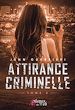 Télécharger le livre :  Attirance Criminelle - Tome 2