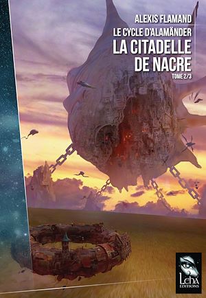 Téléchargez le livre :  La Citadelle de Nacre
