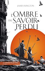 Télécharger le livre :  L'Ombre du Savoir Perdu