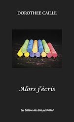Télécharger le livre :  Alors j'écris