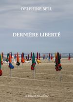 Télécharger le livre :  Dernière Liberté