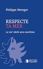 Télécharger le livre :  Respecte ta mer