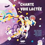 Télécharger le livre :  Chante voie Lactée