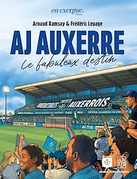 Téléchargez le livre :  AJ Auxerre 120 ans de football