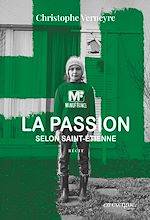 Télécharger le livre :  La Passion selon Saint-Etienne
