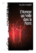 Télécharger le livre :  l'Homme qui veille dans la Pierre