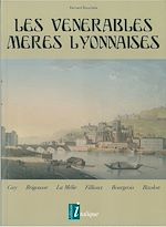 Télécharger le livre :  Les vénérables mères lyonnaises