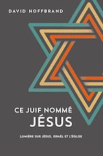 Télécharger le livre :  Ce Juif nommé Jésus