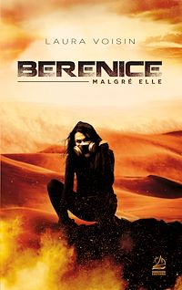 Téléchargez le livre :  Bérénice, malgré elle