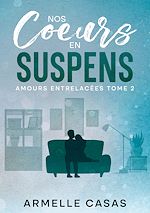 Télécharger le livre :  Nos coeurs en suspens