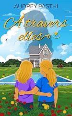 Télécharger le livre :  À travers elles