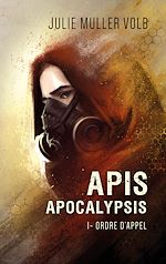 Télécharger le livre :  Apis apocalypsis 1-Ordre d'appel