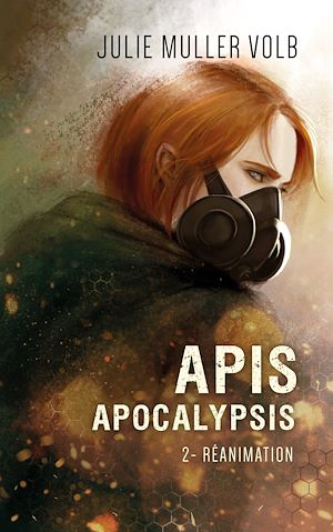 Téléchargez le livre :  Apis apocalypsis 2-Réanimation