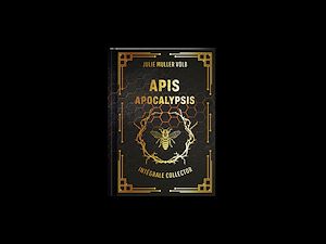 Téléchargez le livre :  Apis Apocalypsis - Intégrale