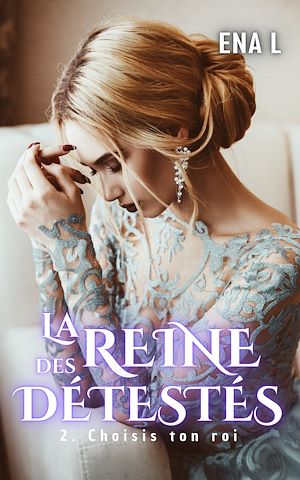 Téléchargez le livre :  La reine des détestés