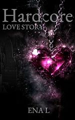 Télécharger le livre :  Hardcore Love Story
