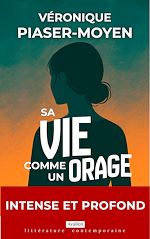 Télécharger le livre :  Sa vie comme un orage