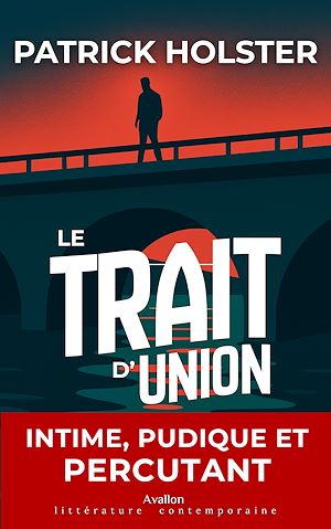 Téléchargez le livre :  Le Trait d'Union