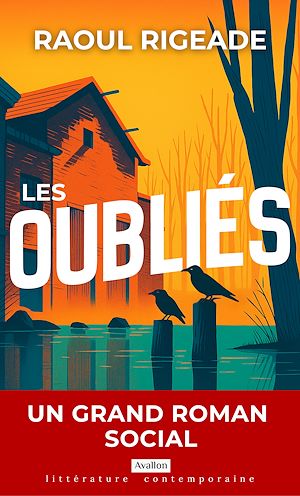 Téléchargez le livre :  Les Oubliés