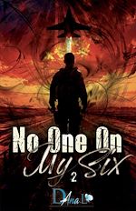 Télécharger le livre :  No one on my Six 2